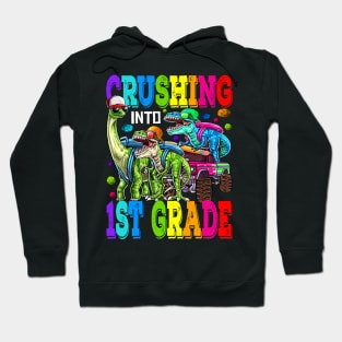 Crushing Into 1st Grade Monster Truck Dinosaur T Rex Hoodie